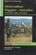 Motorradtour SingapurAustralien